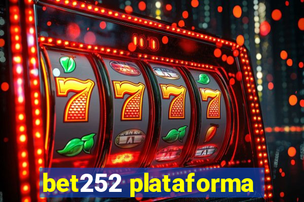 bet252 plataforma